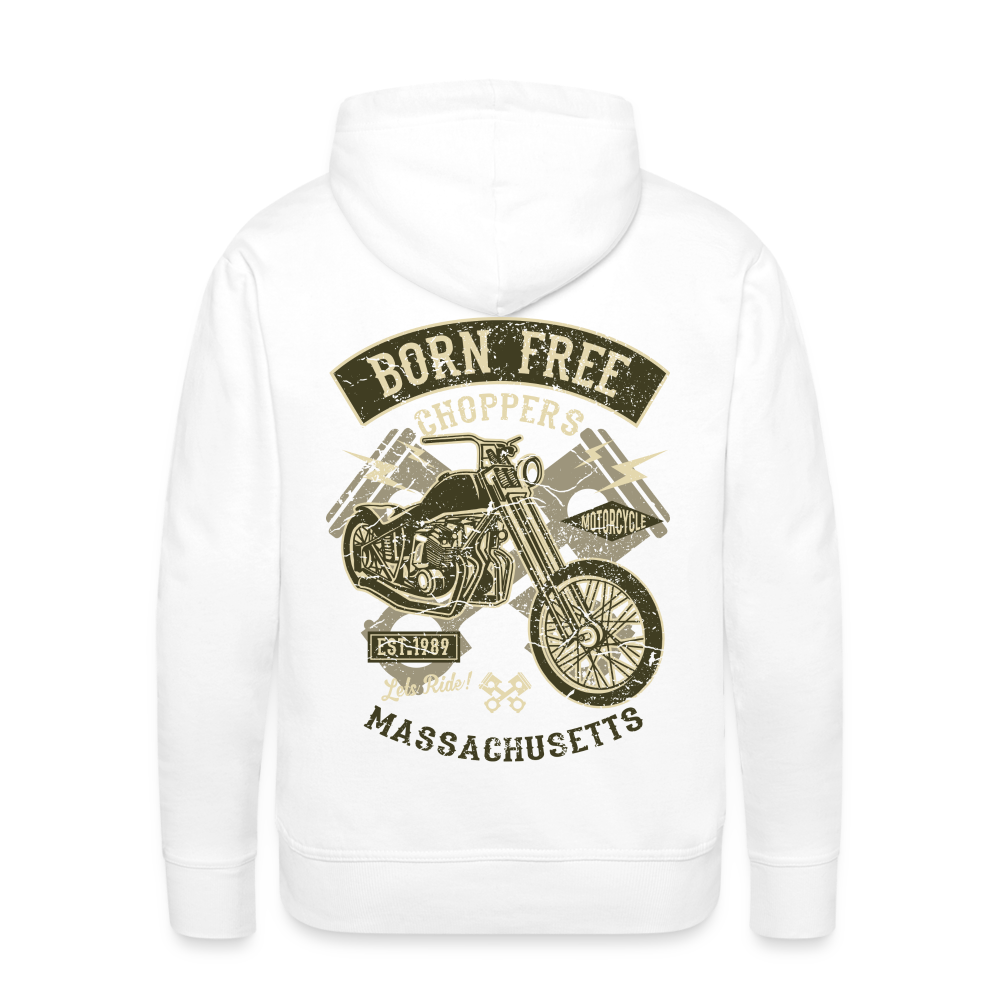 Born Free Choppers Motorcycle Men’s Premium Hoodie - white