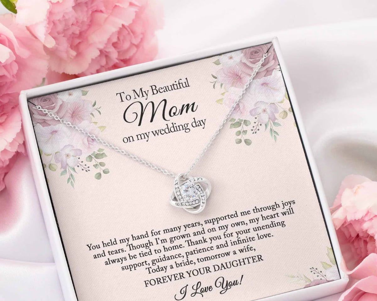 To My Beautiful Mom on My Wedding Day Love Knot Necklace, Mother of the Bride Gift