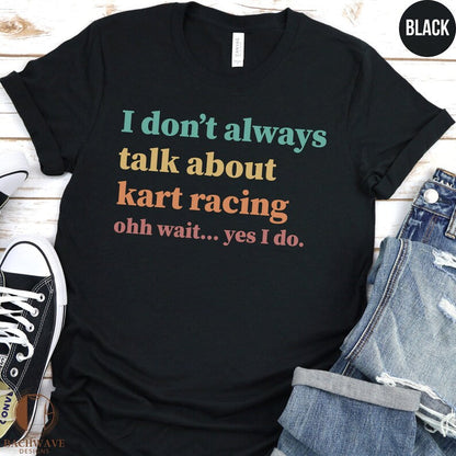 Kart Racing Enthusiast T-Shirt: Perfect Gift for Karting Lovers